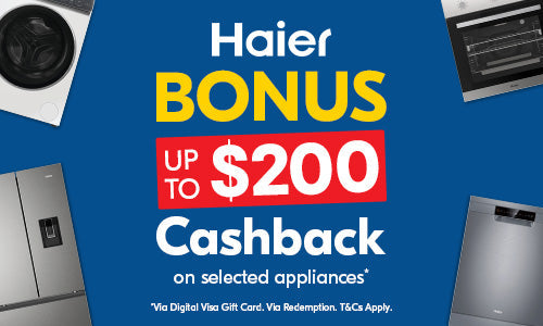 Up to $200 Cashback on selected Haier Appliances