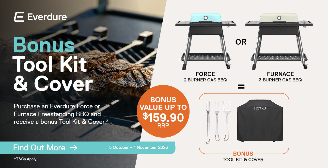 Bonus BBQ Tool Kit & Cover with select Everdure Purchases