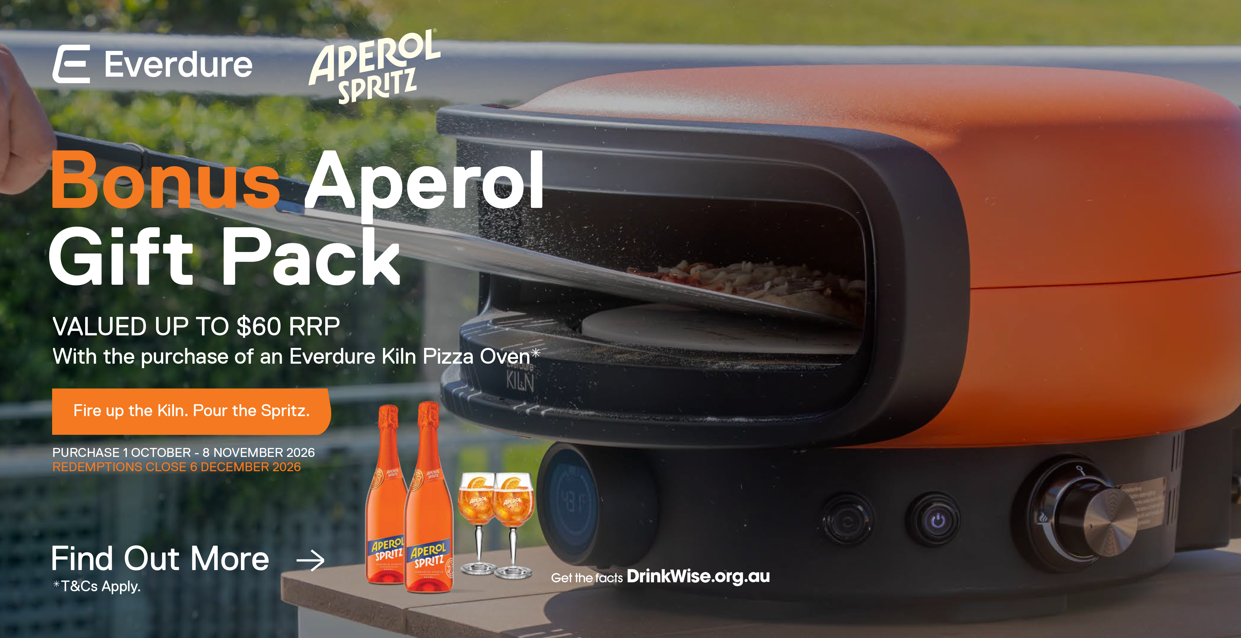 Purchase an Everdure Kiln and be eligible to receive a bonus Aperol Gift Pack