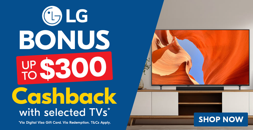 Up to $300 Cashback on selected LG TVs