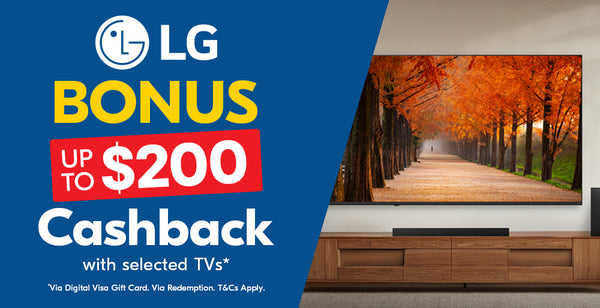 Up to $200 Bonus Cashback on selected LG TVs