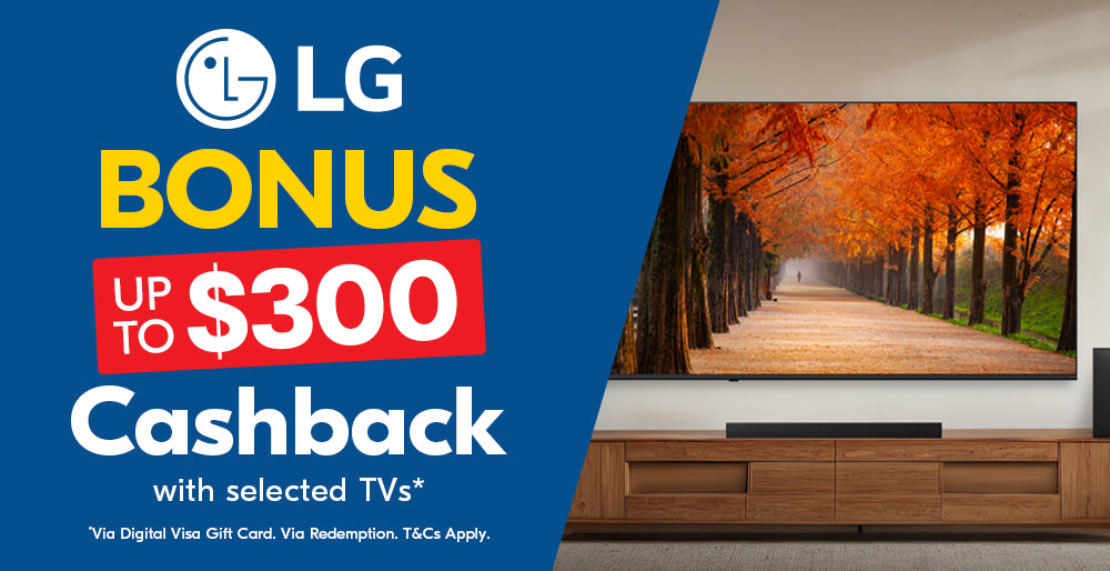 Up to $300 Cashback on selected LG TVs