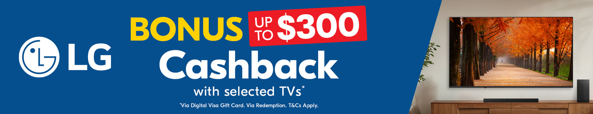 LG Bonus Up To $300 Cashback With Selected TVs