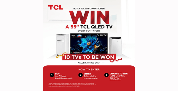 Win a TCL 55" QLED TV with TCL Aircon Purchase
